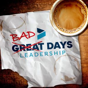 Bad Days Leadership