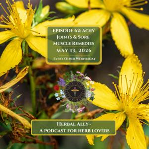 Herbal Ally ~ The Podcast for Herb Lovers