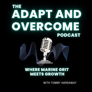 Adapt and Overcome Podcast