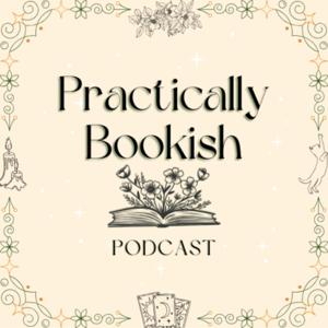 Practically Bookish Podcast