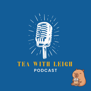 Tea with Leigh