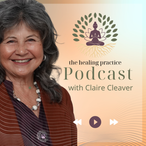 The Healing Practice Podcast: Navigating the Seasons of Womanhood