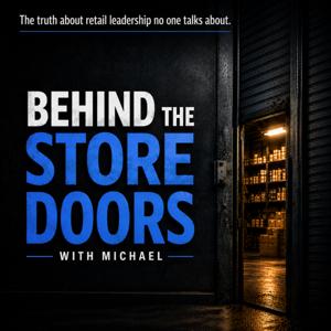 Behind the Store Doors
