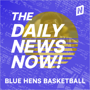 Delaware Blue Hens Basketball News Today | 2 Min News | The Daily News Now!