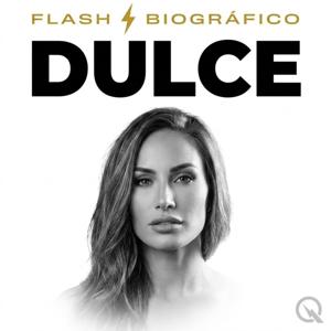 Dulce - Flash Biográfico