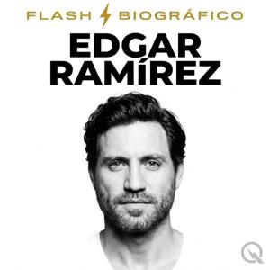 Edgar Ramírez - Flash Biográfico