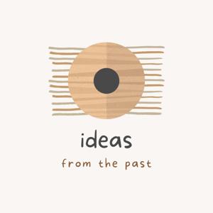 Ideas From The Past