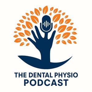 The Dental Physio Podcast