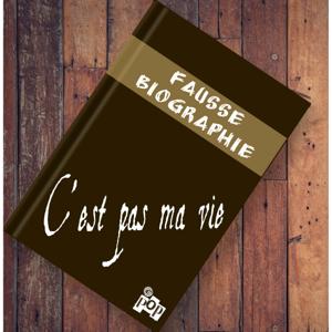 C'est pas ma vie