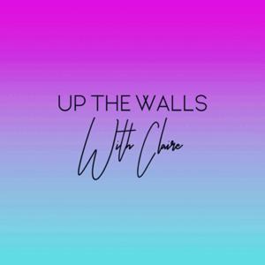 Up The Walls With Claire