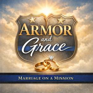 Armor and Grace: Marriage on a Mission