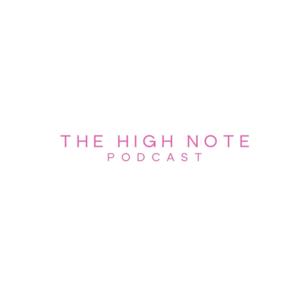 The High Note Podcast