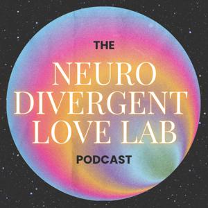 The Neurodivergent Love Lab