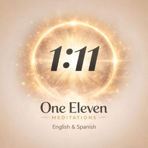 One Eleven Meditations | Guided Meditations in English and Spanish