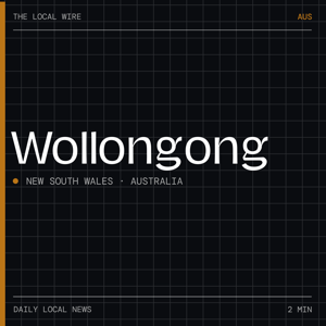 Wollongong News Today | 2 Min | The Local Wire