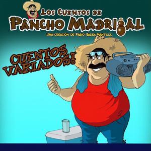 Pancho Madrigal Cuentos Variados