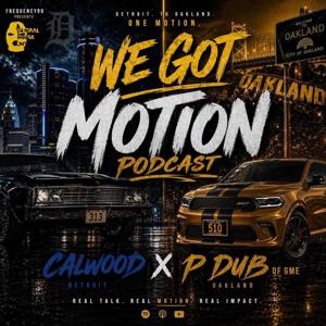 We Got Motion