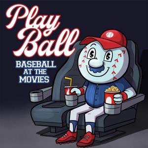 PLAY BALL: BASEBALL AT THE MOVIES