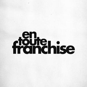 En Toute Franchise