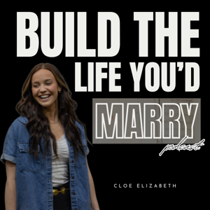 Build the Life You'd Marry