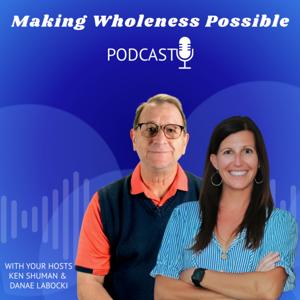 Making Wholeness Possible