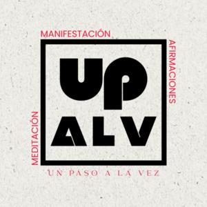Un Paso A La Vez: Meditación, Manifestación, Afirmaciones