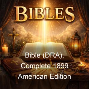 Bible (DRA), Complete 1899 American Edition