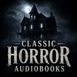 Classic Horror Audiobooks: Free Public Domain Ghost and Dark Stories