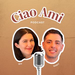 Ciao Ami Podcast