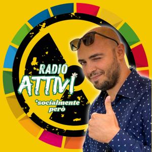 RADIO ATTIVI* (*socialmente però)