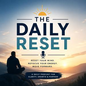 The Daily Reset Podcast