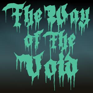 The Way of The Void Podcast