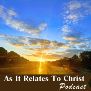 As it Relates to Christ