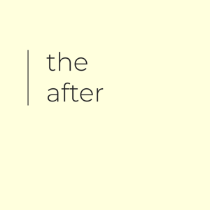 the after: grief and life after loss in your 20s/30s