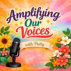 Amplifying Our Voices