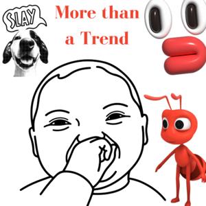 More Than A Trend