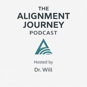 The Alignment Journey Podcast
