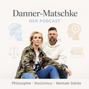 Danner-Matschke - Der Podcast