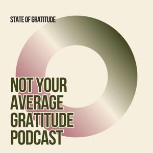 Not Your Average Gratitude Podcast