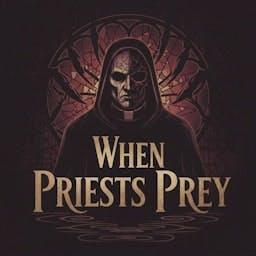 When Priests Prey