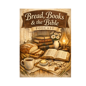 Bread, Books and the Bible Podcast