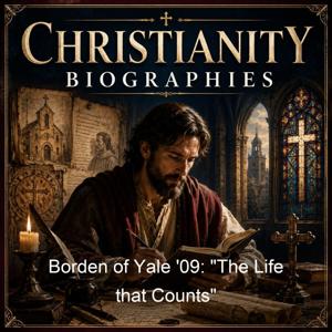 Borden of Yale '09: "The Life that Counts"