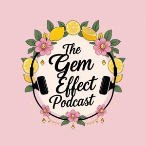 The Gem Effect Podcast