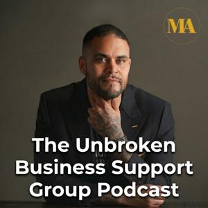 The Unbroken Business Support Group Podcast