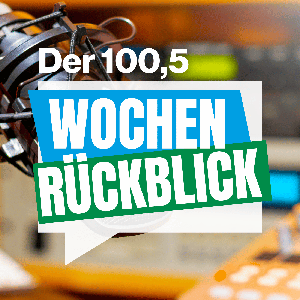 Der 100,5 Wochenrückblick