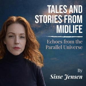 Tales from Midlife – Echoes from the Parallel Universe