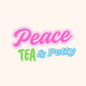 Peace Tea & Petty