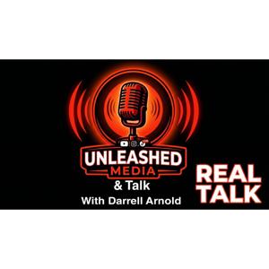 Unleashed Media & Talk With Darrell Arnold