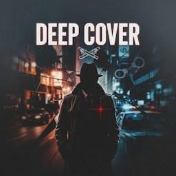 Deep Cover