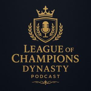 League of Champions Dynasty Podcast